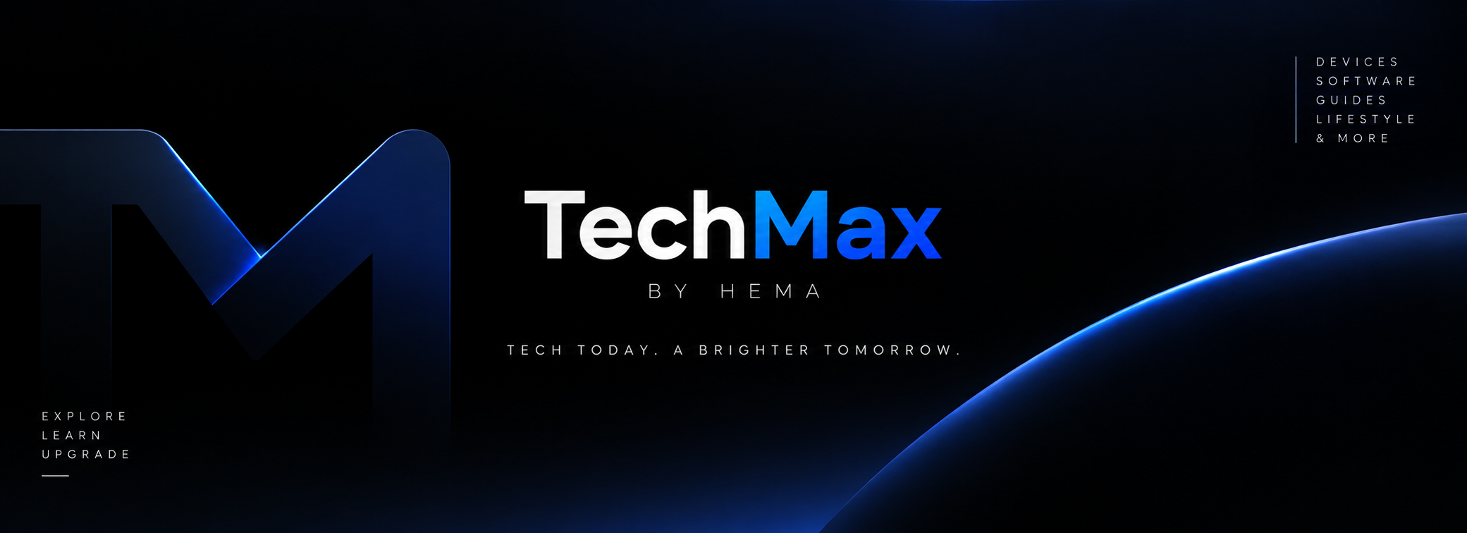 TechMax by HEMA — Tech Today. A Brighter Tomorrow.